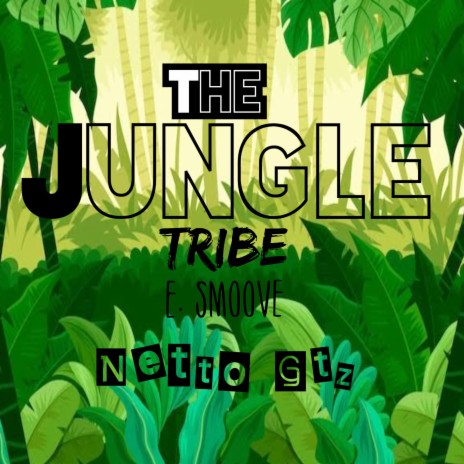 The Jungle Tribe | Boomplay Music