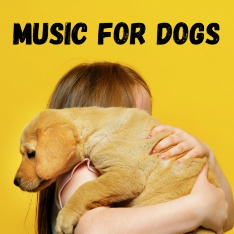 Dog Music Dreams ft. Music For Dogs, Music For Dogs Peace & Relaxing Puppy Music