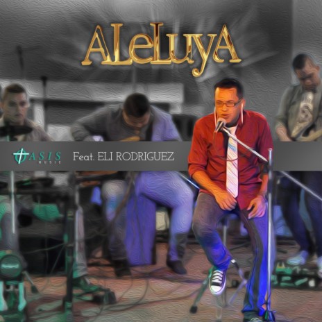 Aleluya ft. Eli Rodriguez | Boomplay Music