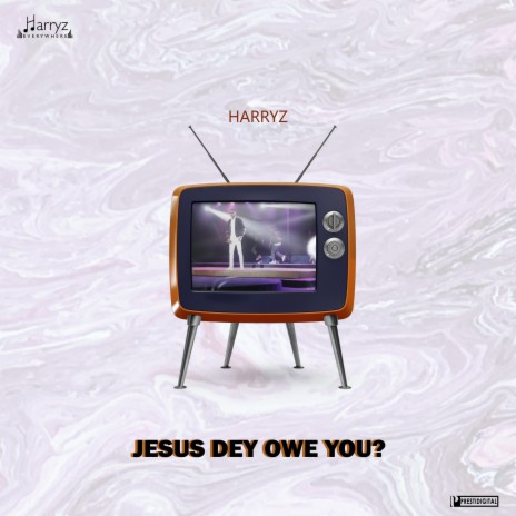 Jesus Dey Owe You? | Boomplay Music