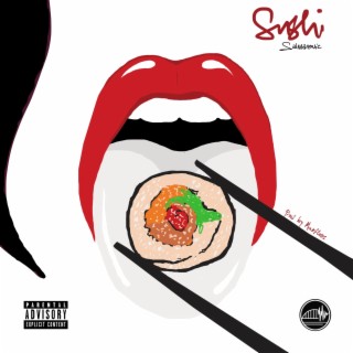 Sushi lyrics | Boomplay Music