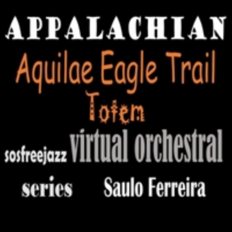 Appalachian Aquilae Eagle Trail Totem Sosfreejazz