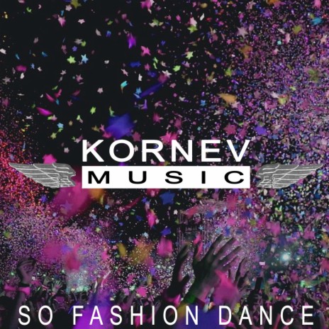 So Fashion Dance | Boomplay Music