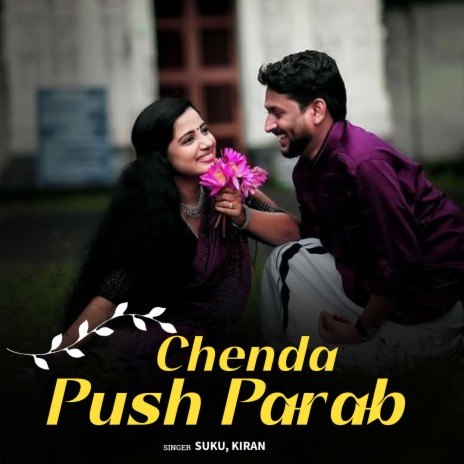 Chenda Push Parab ft. Kiran