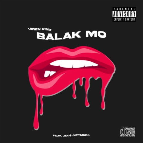 Balak Mo ft. Jeo$ Giftmerc | Boomplay Music