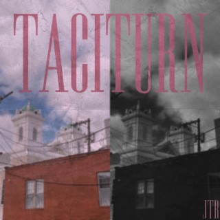 Taciturn