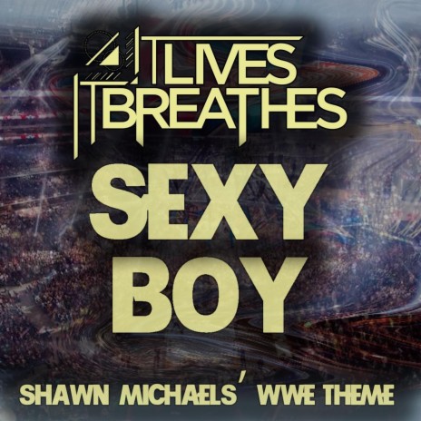 Sexy Boy (Shawn Michaels' Wwe Theme) | Boomplay Music