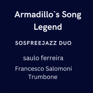 Armadillo's Song Legend