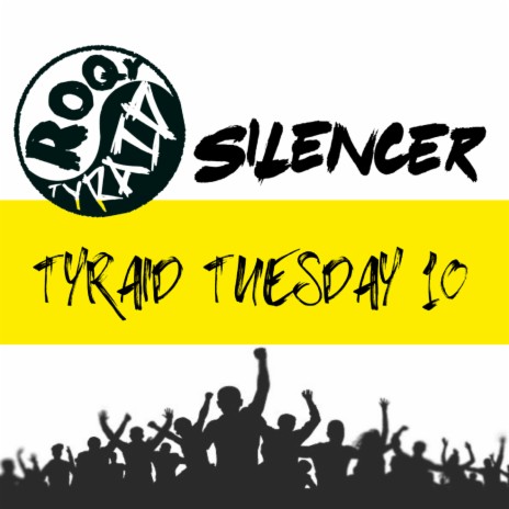 Tyraid Tuesday 10 ft. silencer