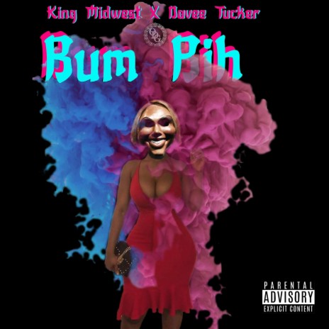 Bum Bih ft. Davee Tucker | Boomplay Music