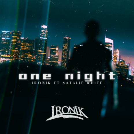 One Night ft. Natalie White | Boomplay Music