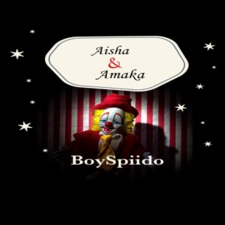Aisha & Amaka lyrics | Boomplay Music