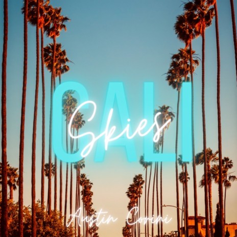 CALI SKIES | Boomplay Music