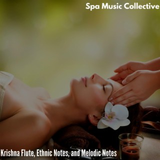 Spa Music Collective - Krishna Flute, Ethnic Notes, and Melodic Notes