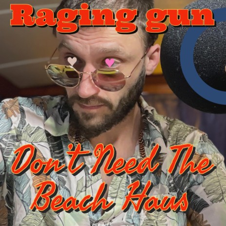 Don't need the beach haus | Boomplay Music