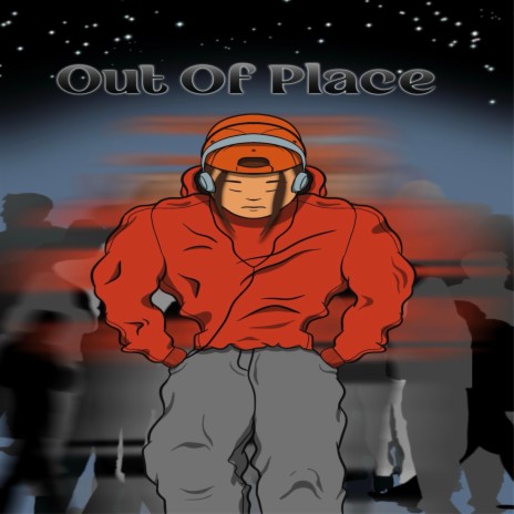 Out of Place | Boomplay Music