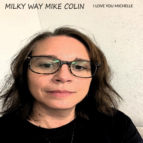 I Love You Michelle | Boomplay Music