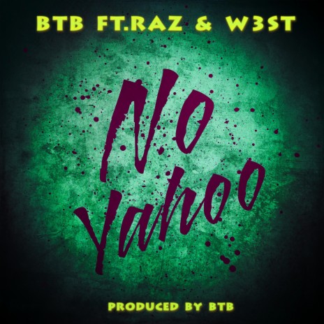 No Yahoo ft. Raz & W3st