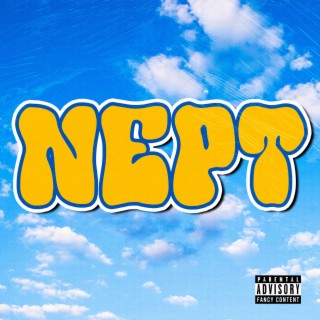 NEPT lyrics | Boomplay Music