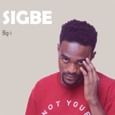 Sigbe | Boomplay Music