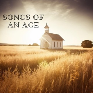 Songs of an Age