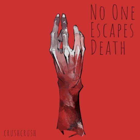 No One Escapes Death | Boomplay Music