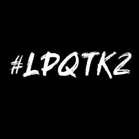 Lpqtk2 | Boomplay Music