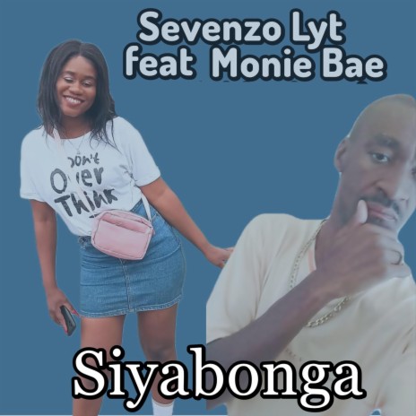 Siyabonga (feat. Monie Bae) | Boomplay Music