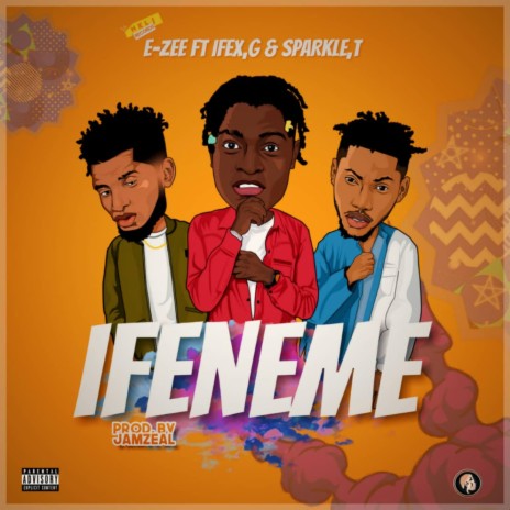 IFENEME (feat. Sparkle Tee & Ifex G) | Boomplay Music