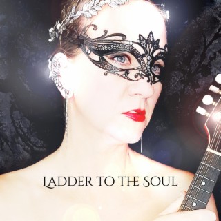 Ladder to the Soul