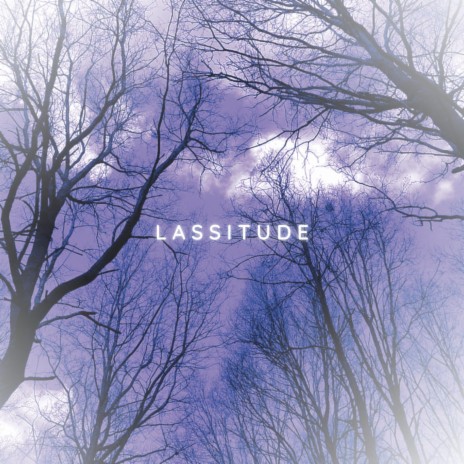 lassitude | Boomplay Music
