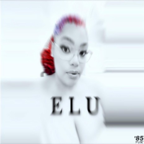 ELU | Boomplay Music