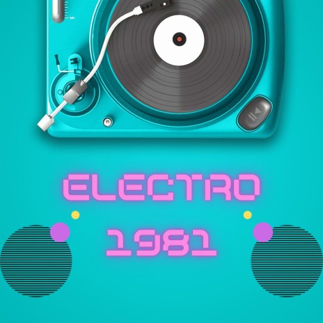 Electro 1981 | Boomplay Music