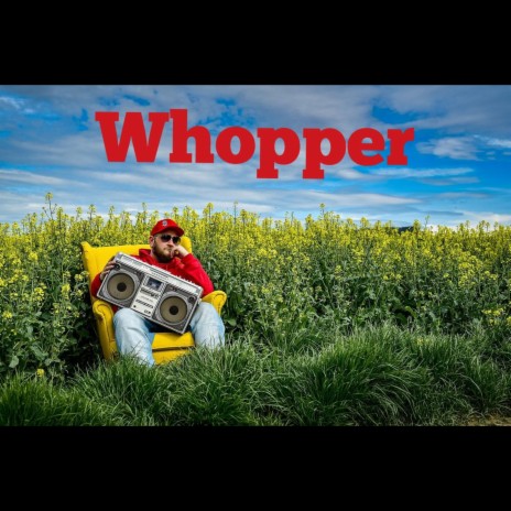 whopper | Boomplay Music