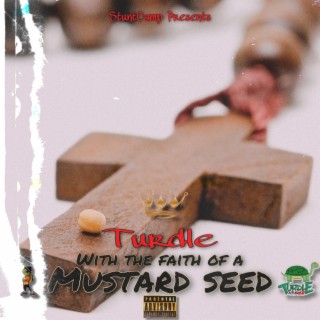 With the faith of a MUSTARD SEED