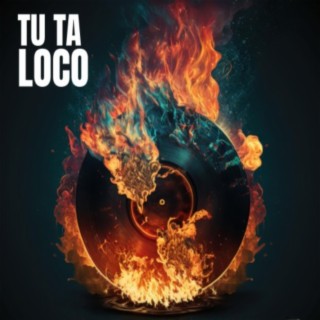 Tu Ta` Loco (Instrumental)