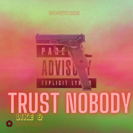 Trust Nobody