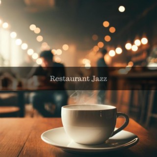 Restaurant Jazz: Jazz instrumental relaxant pour le dîner, le café et le bar