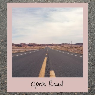 Open Road lyrics | Boomplay Music