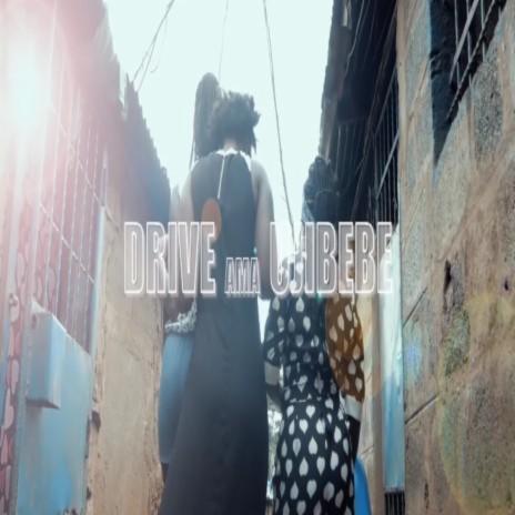 Drive Ama Ujibebe ft. Baniroli | Boomplay Music