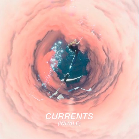 Currents (Inhale) | Boomplay Music