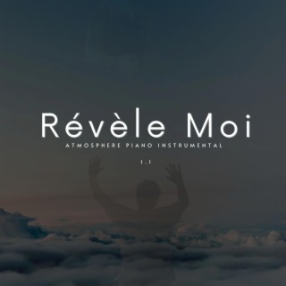 Révèle Moi Atmosphere Piano