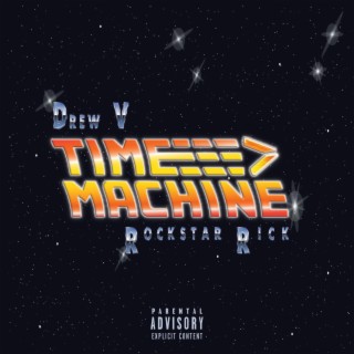 Time Machine ft. Rockstar Rick lyrics | Boomplay Music
