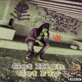Get High Get Fly