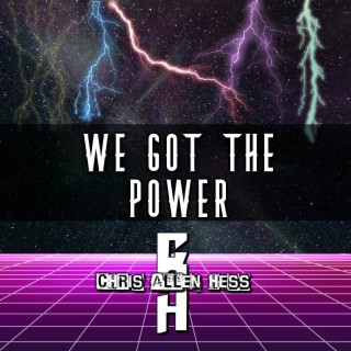 We Got The Power