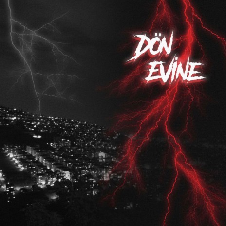 Dön Evine | Boomplay Music