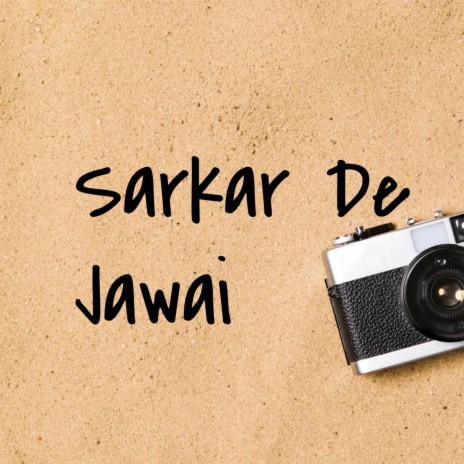 Sarkar De Jawai (New Punjabi Song) | Boomplay Music