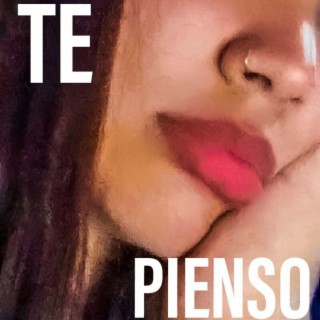 Te Pienso