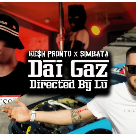 DAI GAZ ft. Simbata