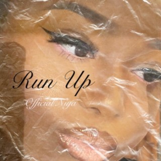 Run Up lyrics | Boomplay Music